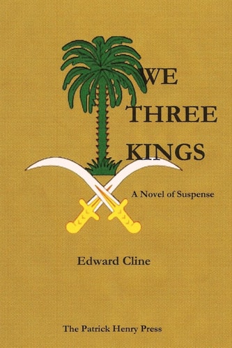 We Three Kings A Novel of Suspense