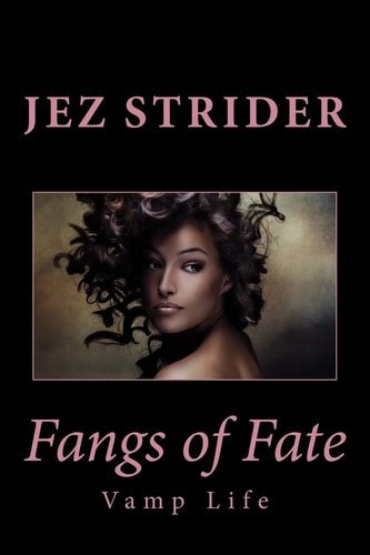 Fangs of Fate Vamp Life