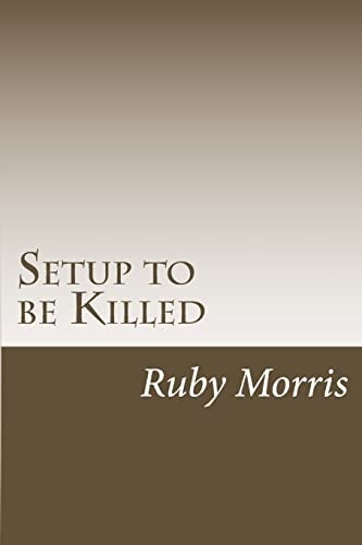 Setup To Be Killed