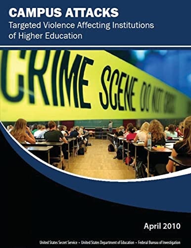 Campus Attacks Targeted Violence Affecting Institutions of Higher Education