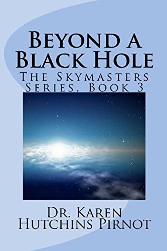 Beyond a Black Hole The Skymasters Series, Book 3