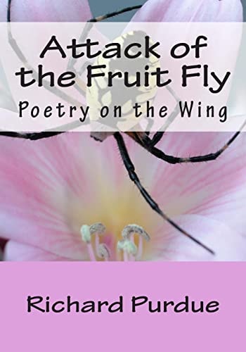 Attack of the Fruit Fly Poetry on the Wing