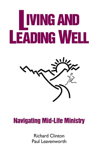 Living and Leading Well Navigating Mid-Life Ministry