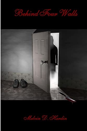 Behind Four Walls