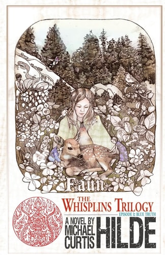 The Whisplins Trilogy, Episode I Blue Truth