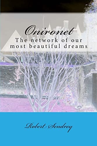 Onironet The Network of Our Most Beautiful Dreams