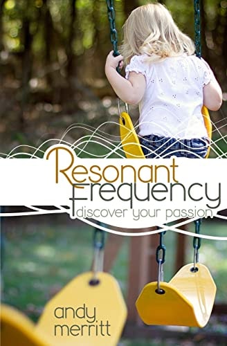 Resonant Frequency Discover Your Passion