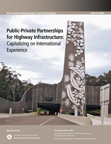 Public-Private Partnerships for Highway Infrastructure Capitalizing on International Experience