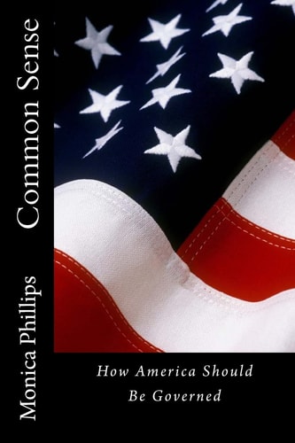 Common Sense How America Should Be Governed