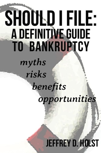 Should I File A Definitive Guide to Bankruptcy