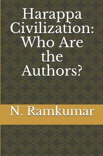 Harappa Civilization Who Are the Authors?