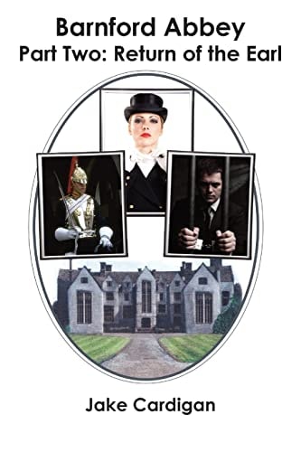 Barnford Abbey Part Two: Return of the Earl