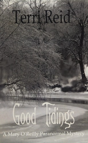 Good Tidings A Mary O'Reilly Paranormal Mystery