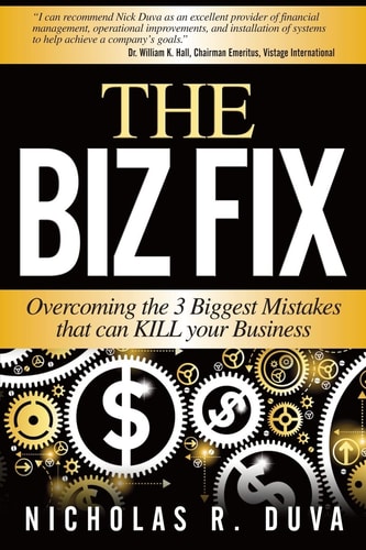 The Biz Fix Overcoming the 3 Biggest Mistakes That Can KILL Your Business
