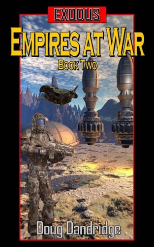 Exodus Empires at War: Book 2