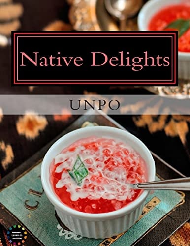 Native Delights UNPO Cookbook