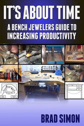 Its About Time A Bench Jewelers Guide to Increasing Productivity