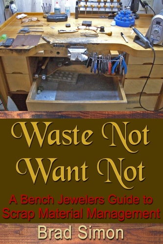 Waste Not Want Not A Bench Jewelers Guide to Scrap Material Management
