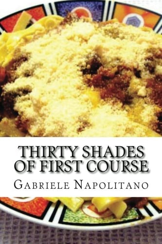 Thirty Shades of First Course