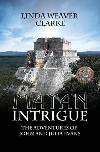 Mayan Intrigue The Adventures of John and Julia Evans