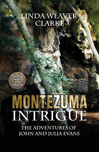 Montezuma Intrigue The Adventures of John and Julia Evans