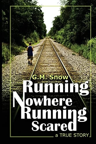 Running Nowhere-Running Scared A True Story