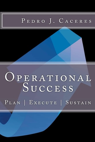Operational Success Plan - Execute - Sustain