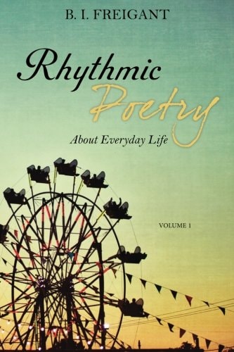 Rhythmic Poetry About Everyday Life
