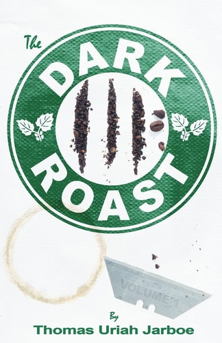 The Dark Roast Volume One