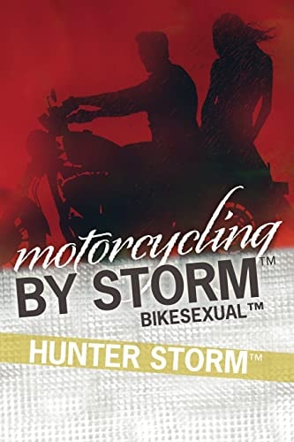 Motorcycling by Storm BikeSexual
