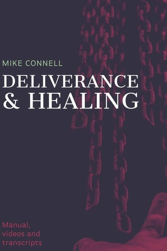 Deliverance and Healing Training Manual