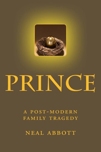 Prince A Post-Modern Family Tragedy