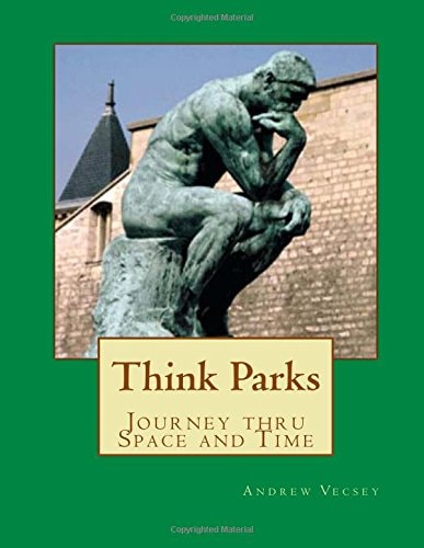 Think Parks Thinking about Space and Time