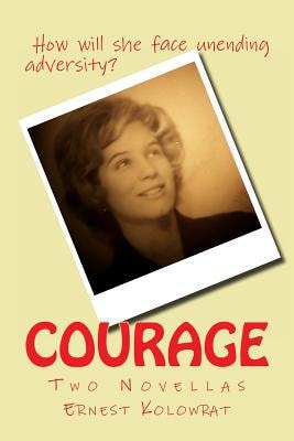 Courage Two Novellas