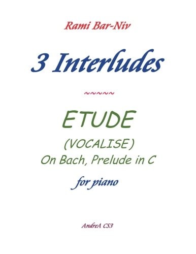 3 Interludes and ETUDE (VOCALISE)