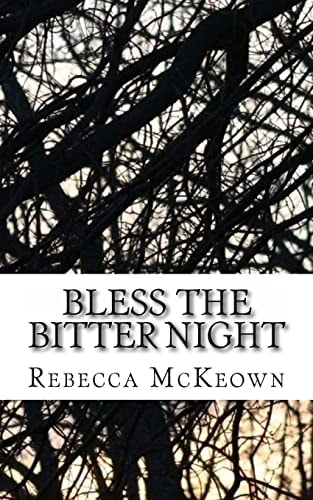 Bless the Bitter Night Poems about Failed Love in the Modern World