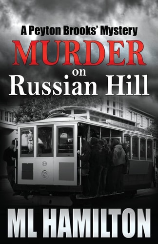 Murder on Russian Hill A Peyton Brooks' Mystery