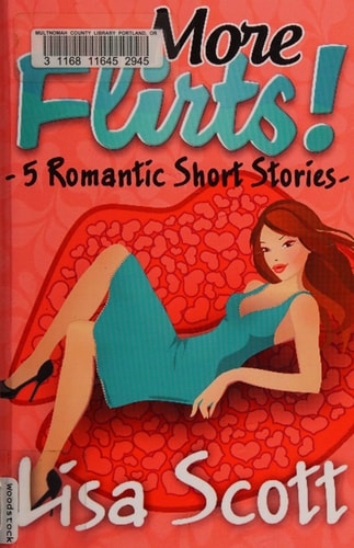 More Flirts! 5 Romantic Short Stories
