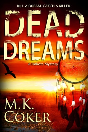 Dead Dreams A Dakota Mystery