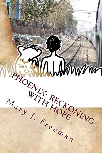Phoenix Reckoning with Hope