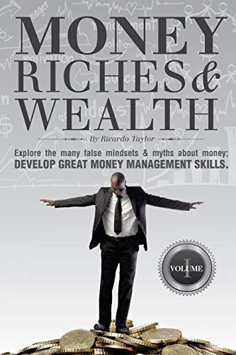 Money, Riches and Wealth Money Matters