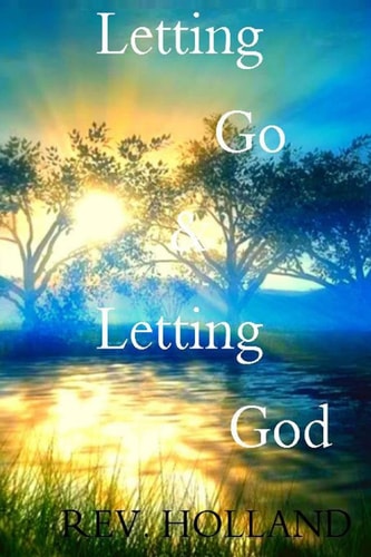 Letting Go and Letting God
