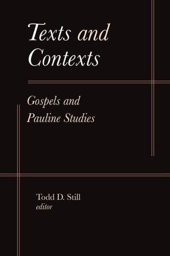Texts and Contexts Gospels and Pauline Studies