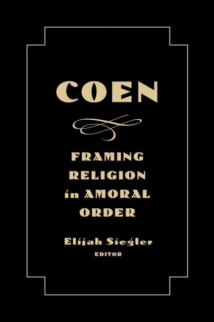 Coen: Framing Religion in Amoral Order