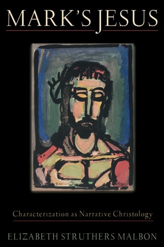 Mark's Jesus Characterization as Narrative Christology