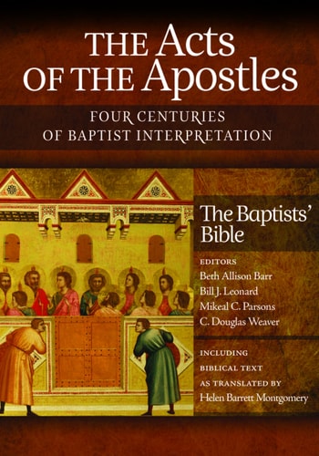 The Acts of the Apostles Four Centuries of Baptist Interpretation