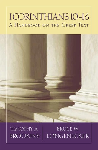1 Corinthians 10-16 A Handbook on the Greek Text