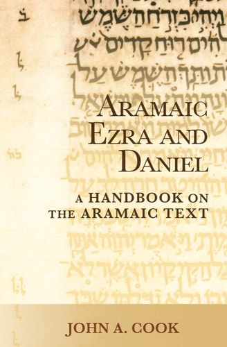 Aramaic Ezra and Daniel A Handbook on the Aramaic Text