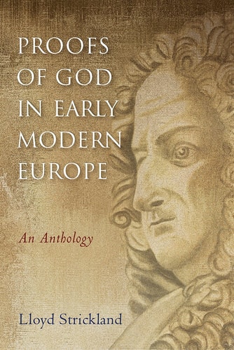 Proofs of God in Early Modern Europe An Anthology