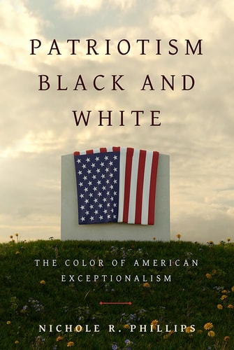 Patriotism Black and White The Color of American Exceptionalism